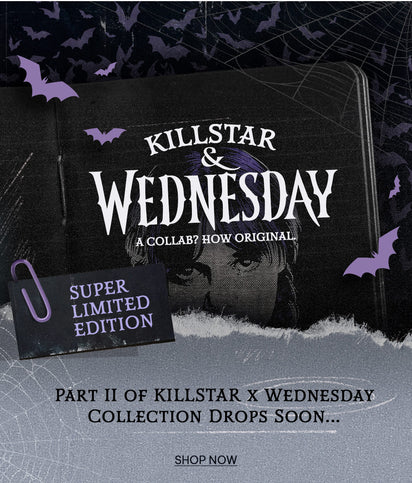 KILLSTAR & WEDNESDAY PART 2